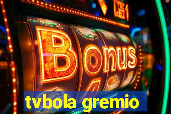 tvbola gremio